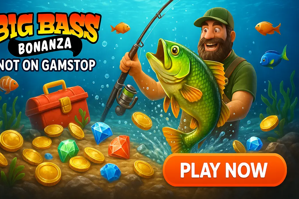 Big Bass Bonanza not on Gamstop Best for UK